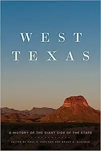 West Texas: A History of the Giant Side of the State