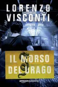 Lorenzo Visconti - Il morso del Drago