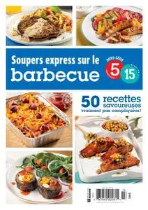 5/15 Hors-Série - Soupers express sur le barbecue 2022