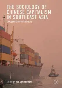 The Sociology of Chinese Capitalism in Southeast Asia: Challenges and Prospects (Repost)