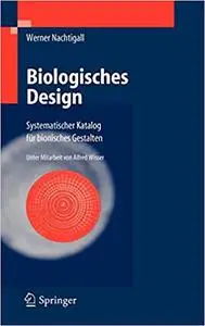 Biologisches Design: Systematischer Katalog für bionisches Gestalten