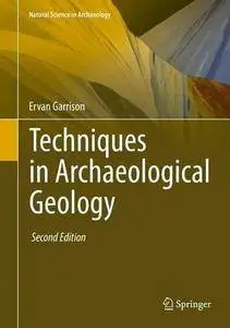 Techniques in Archaeological Geology, 2 edition