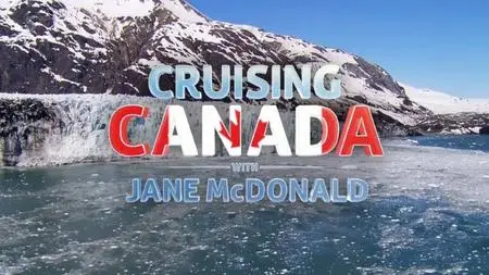 Channel 5 - Cruising Canada with Jane McDonald (2020)
