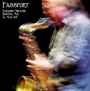 Passport - Paradise Theatre, Boston, MA - May 24th 1979 - The Dan Lampinski Tapes Vol. 73 (EX AUD)