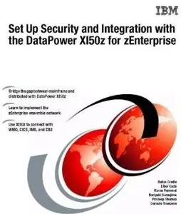 Set Up Security and Integration with the DataPower XI50z for zEnterprise