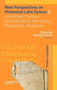 Constituent Syntax: Quantification, Numerals, Possession, Anaphora (Trends in Linguistics. Studies and Monographs [Tilsm])