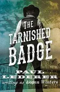 «The Tarnished Badge» by Paul Lederer