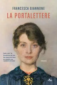 Francesca Giannone - La portalettere