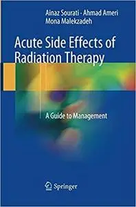 Acute Side Effects of Radiation Therapy: A Guide to Management