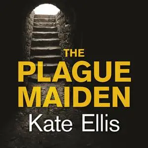 «The Plague Maiden» by Kate Ellis
