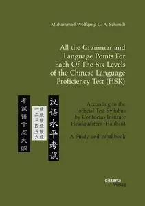 All the Grammar and Language Points for Each of the Six Levels of the Chinese Language Proficiency Test (HSK)