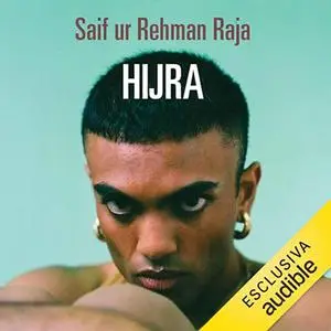 «Hijra» by Saif Ur Rehman Raja
