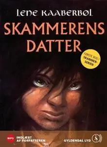 «Skammerens datter» by Lene Kaaberbøl