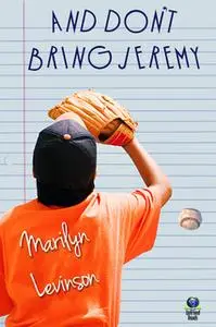 «And Don't Bring Jeremy» by Marilyn Levinson