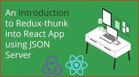 Build React Full CRUD Application using Redux-thunk and JSON Fake Server