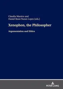 Xenophon, The Philosopher: Argumentation and Ethics