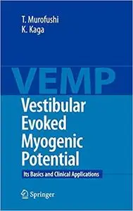 Vestibular Evoked Myogenic Potential: Its Basics and Clinical Applications