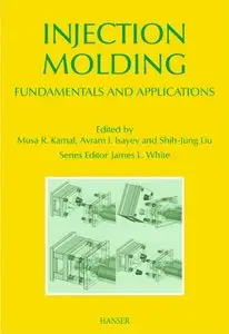 Injection Molding: Technology and Fundamentals (Repost)
