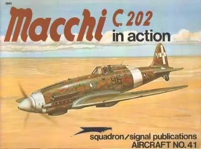 Macchi C.202 in Action (Squadron Signal 1041) (Repost)