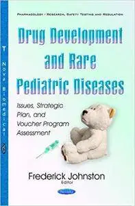 Drug Development and Rare Pediatric Diseases