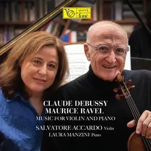 Salvatore Accardo & Laura Manzini - Debussy, Ravel - Music for Violin and Piano (2020) [Official Digital Download 24/88]