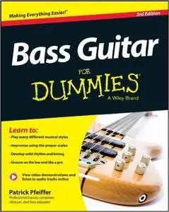 Bass Guitar For Dummies, 3rd Edition (Repost)