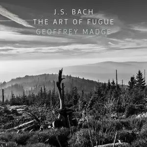 Geoffrey Douglas Madge - J.S. Bach: The Art of Fugue, BWV 1080 (2021)