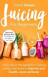 Juicing for Beginners