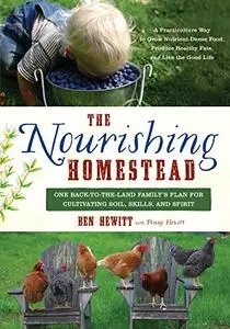 The Nourishing Homestead: One Back-to-the-Land Family’s Plan for Cultivating Soil, Skills, and Spirit (Repost)