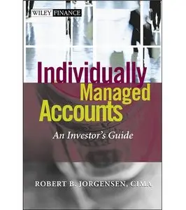 Individually Managed Accounts: An Investor's Guide (repost)