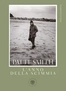 Patti Smith - L’anno della scimmia