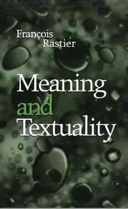 Meaning and Textuality