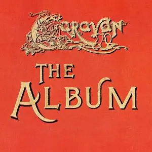 Caravan - The Album (1980) [Reissue 2004]