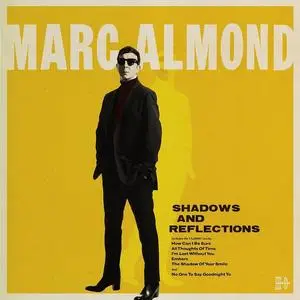 Marc Almond - Shadows And Reflections (2017) {Deluxe Edition} Repost