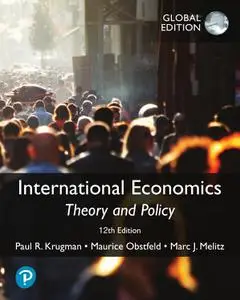International Economics: Theory and Policy, Global Edition, 12th Edition