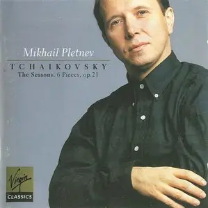 Pletnev · Tchaikovsky · The seasons · 6 Pieces op.21