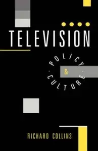 Television: Policy and Culture