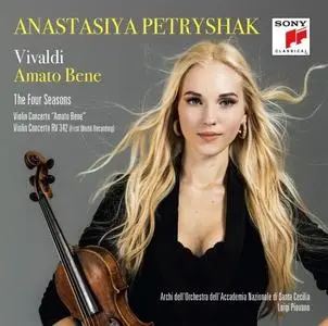 Anastasiya Petryshak, Luigi Piovano, Orchestra dell'Accademia Nazionale di Santa - Vivaldi: Amato Bene, The Four Seasons (2018)