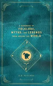 Superstitions: A Handbook of Folklore, Myths, and Legends from around the World (Mystical Hand)