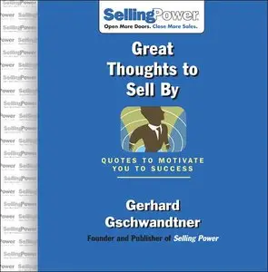 Great Thoughts to Sell By: Quotes to Motivate You to Success (repost)
