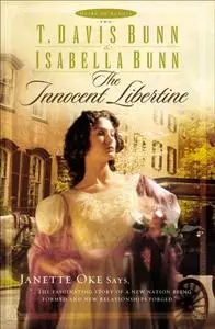 «Innocent Libertine (Heirs of Acadia Book #2)» by T. Davis Bunn