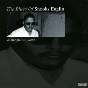 Snooks Eaglin & Boogie Bill Webb - The Blues Of Snooks Eaglin & Boogie Bill Webb (2004)