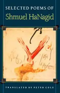 Selected Poems of Shmuel HaNagid (The Lockert Library of Poetry in Translation)