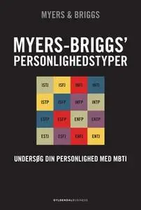 «Myers-Briggs' personlighedstyper» by Briggs Myers