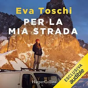 «Per la mia strada» by Eva Toschi