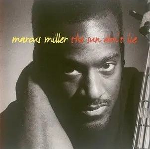 Marcus Miller - The Sun Don't Lie (1993) {PRA Records}