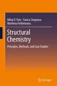 Structural Chemistry: Principles, Methods, and Case Studies