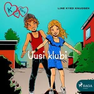 «K niinku Klara 8 - Uusi klubi» by Line Kyed Knudsen