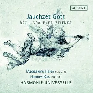 Magdalene Harer, Hannes Rux, Harmonie Universelle - Jauchzet Gott: Bach, Graupner, Zelenka (2023)