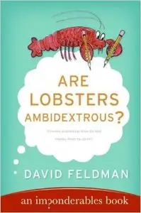 Are Lobsters Ambidextrous?: An Imponderables Book